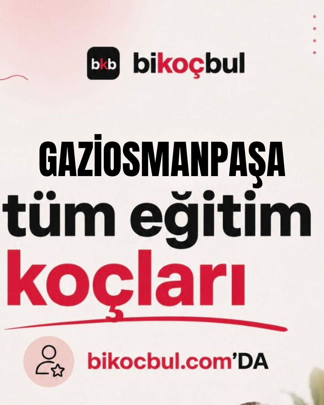 Gaziosmanpaşa Eğitim Koçu | LGS ve YKS Öğrenci Koçu Seç