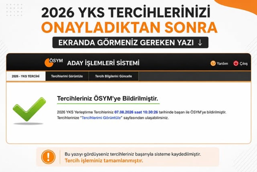 YKS TERCİHLERİNİZİ YAPTIKTAN SONRA EKRANDA GÖZÜKECEK ONAY YAZISI