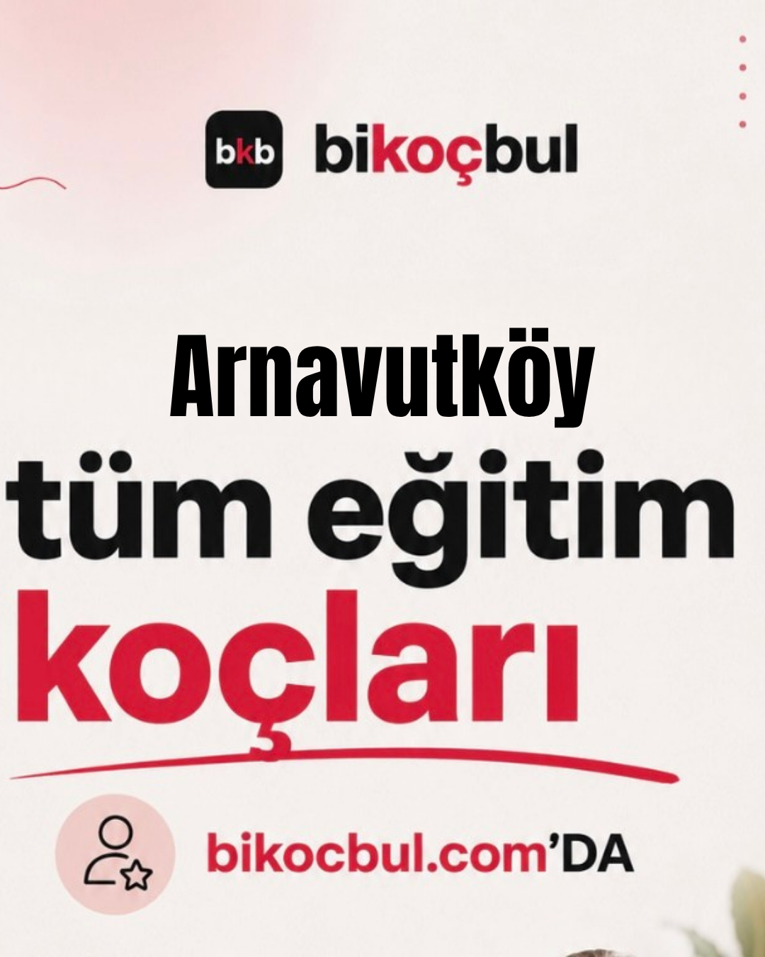 Arnavutköy Eğitim Koçu | LGS ve YKS Öğrenci Koçu