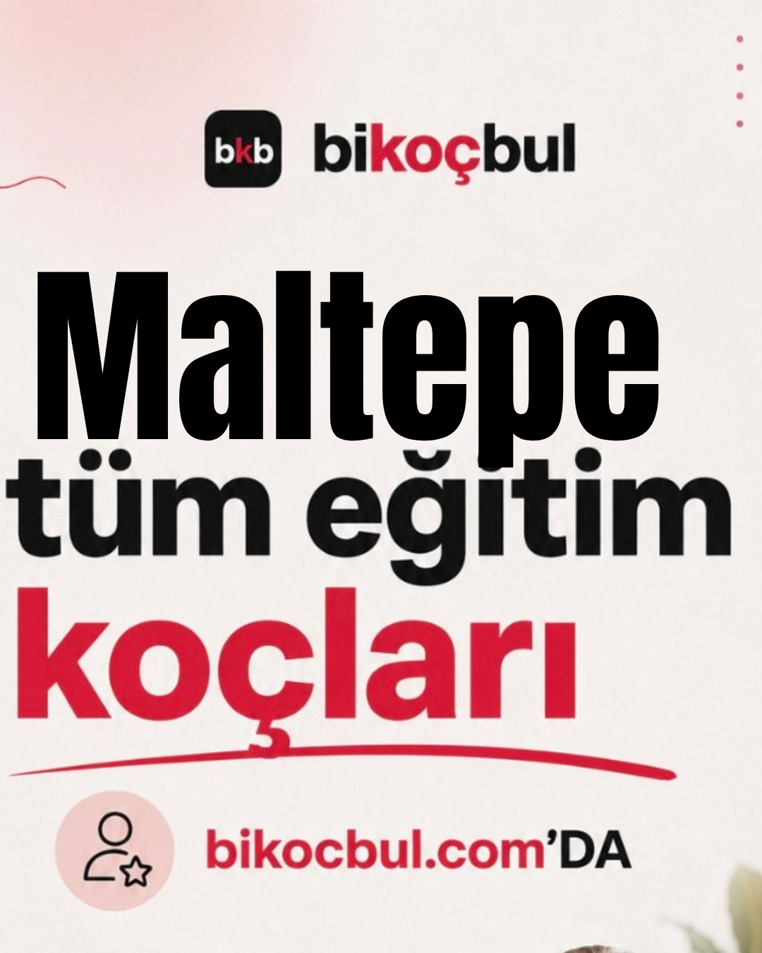 Maltepe Eğitim Koçu 23 LGS ve YKS Öğrenci Koçu | bikoçbul