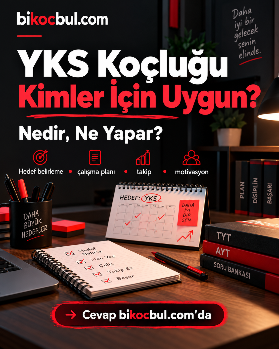YKS Koçluğu Kimler İçin Uygun? Nedir, Ne Yapar?
