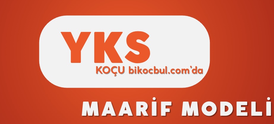yks koçu ve maarif modeli