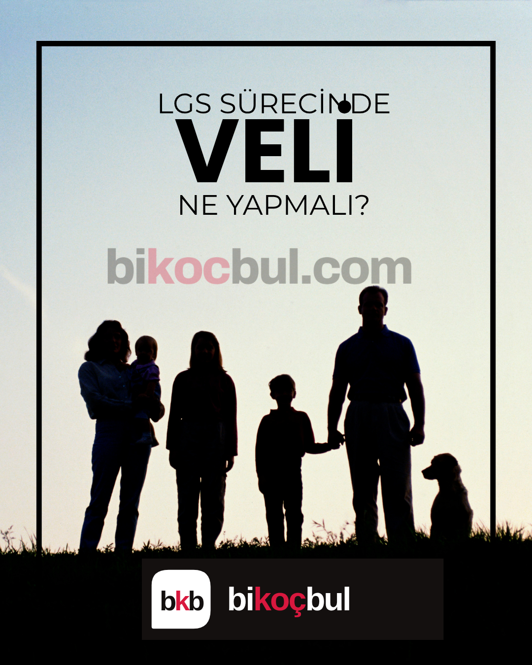LGS sürecinde veli ne yapmalı, ne yapmamalı?